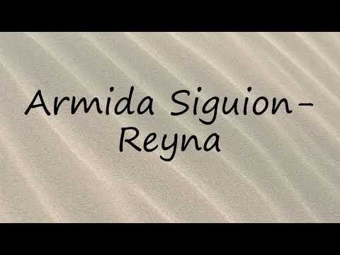 How to Pronounce Armida Siguion-Reyna?
