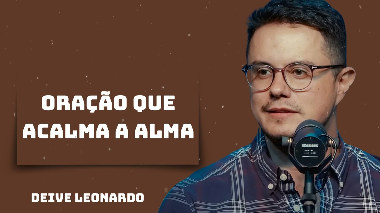 Oração que acalma a alma- Deive Leonardo Office