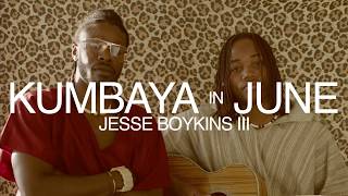 Jesse Boykins III - Kumbaya In June (Visual Expression)