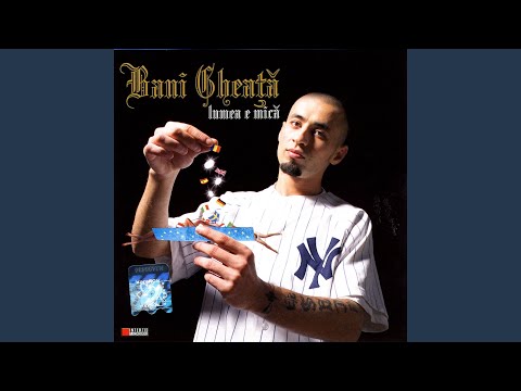 E Vorba De Bani Gheata (It'S All About Cash)