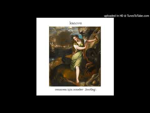 kanove - إبليس (cenazem için soneler bootleg)