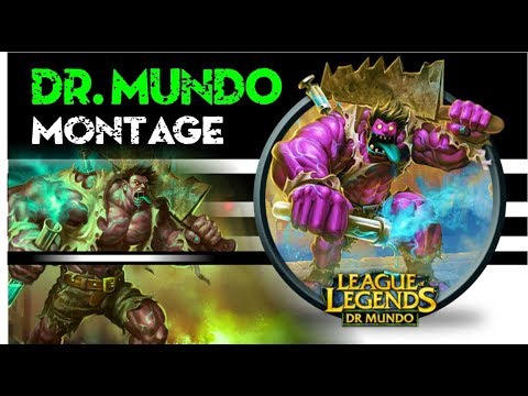 DR. Mundo Montage | Best Moments {2018}  PentaKill Compilation | League of Legends