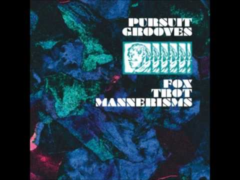 Pressure-Pursuit Grooves (Fox Trot Mannerisms).wmv