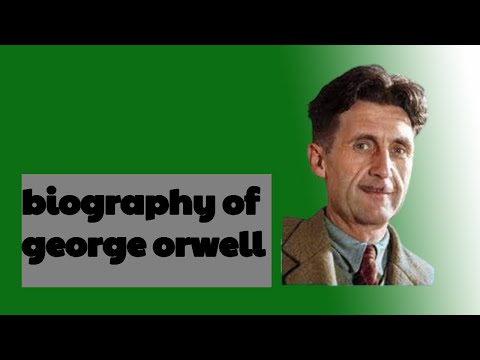 The Life and Legacy of George Orwell | Author of 1984 & Animal Farm