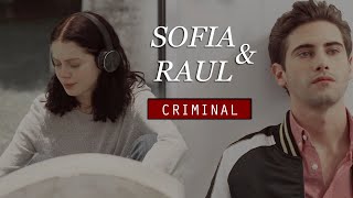Criminal ||  Sofia &amp; Raul (Control Z)