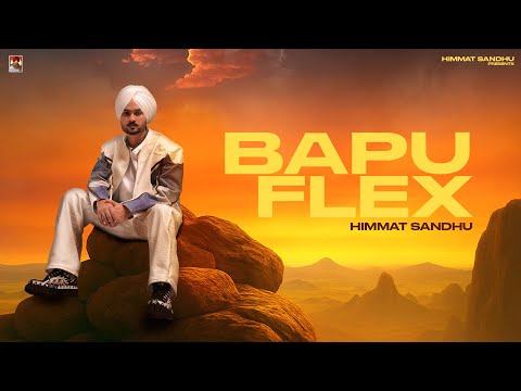 Bapu Flex | Himmat sandhu | Rxtro | New punjabi Songs 2025