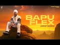 Bapu Flex Himmat Sandhu Rxtro New Punjabi Songs 2025