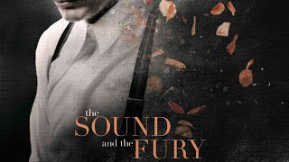 The Sound and the Fury (2014) | Trailer | James Franco | Tim Blake Nelson | Scott Haze