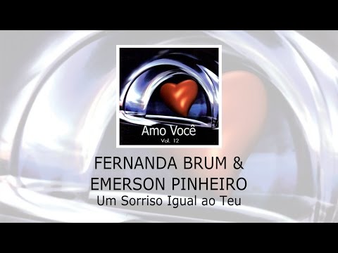 Um Sorriso Igual Ao Teu (part. Emerson Pinheiro) - Fernanda Brum
