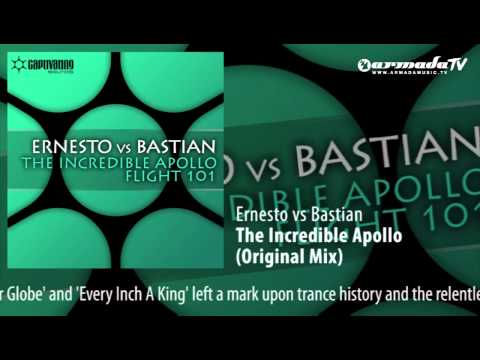 Ernesto vs Bastian - The Incredible Apollo (Original Mix)