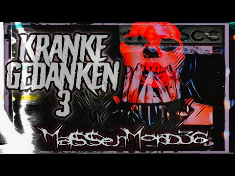 MASSENMORD36 - KRANKE GEDANKEN 3 [WARCOREMIXXX]