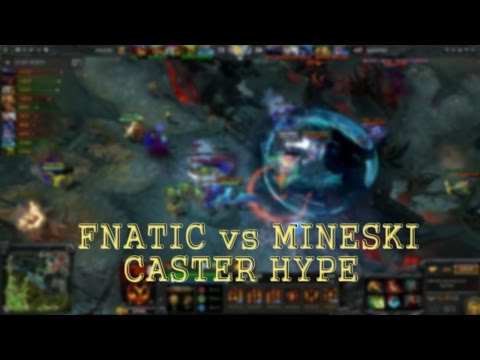 Fnatic vs Mineski - Casters Doing Hype Dota2