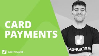 How processing of card payments works in ServiceM8