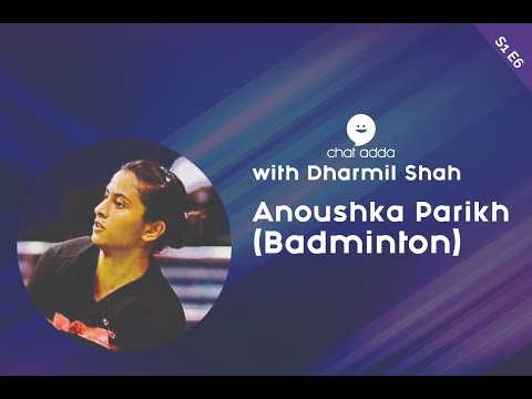 Chat Adda Season 1 | Episode 6 | In Conversation with Anoushka Parikh | Powered by 24point7sports