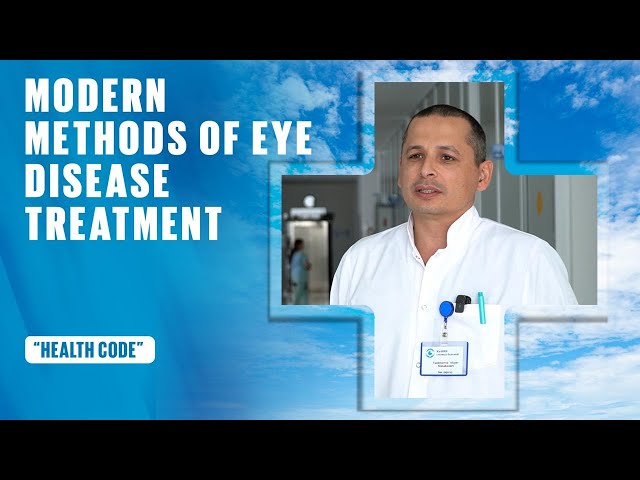 Modern methods of eye disease treatment