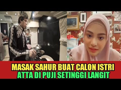ATTA HALILINTAR MASAK SAHUR BUAT AUREL HERMANSYAH DI PUJI SETINGGI LANGIT
