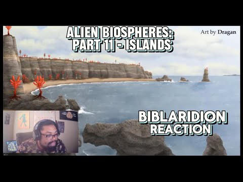 Alien Biospheres: Part 11 - Islands | Biblaridion Reaction
