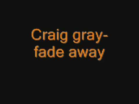 Craig Gray- Fade away 