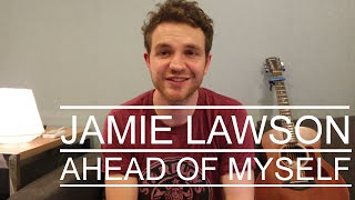 Jamie Lawson - Ahead Of Myself (Guitar Lesson/Tutorial/How To Play/Chords)