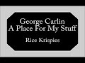 George Carlin - Rice Krispies