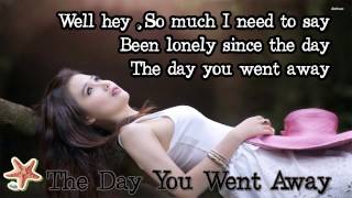 the day you went away - M2M (Lyrics)