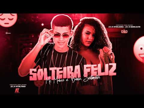 BANDA SENTIMENTOS & MC MALUCO - SOLTEIRA FELIZ - ÁUDIO 2021