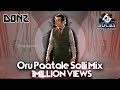Oru Paatale Solli Video Remixed