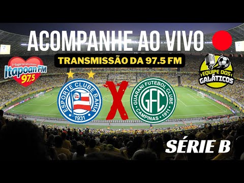 AO VIVO: BAHIA 1X1 GUARANI (28/10/22)