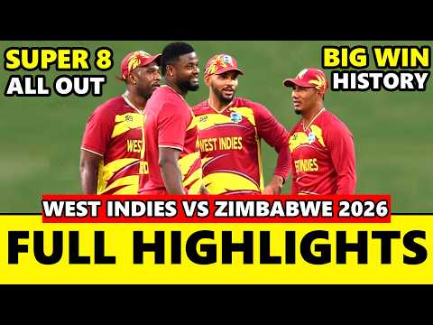 Full Highlights | West Indies Vs Zimbabwe Icc T20 World Cup 2026 | WI Vs Zim Super 8 Highlights