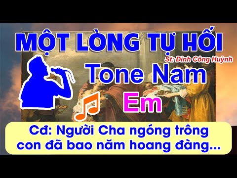 Một Lòng Tự Hối Karaoke Tone Nam - (St: Đinh Công Huỳnh) - Người Cha ngóng trông con đã bao năm...
