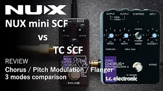 Video thumbnail for NUX mini SCF vs TC Electronic SCF ｜ Chorus / Pitch Modulation / Flanger modes comparison by MonkCustom