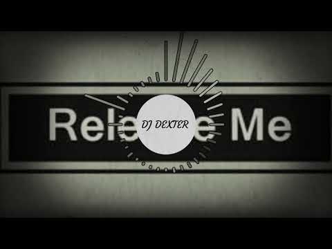 Release Me - feat DJ Dexter