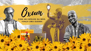 OXUM - COM UM ESPELHO NA MÃO, VENÇO UMA GUERRA