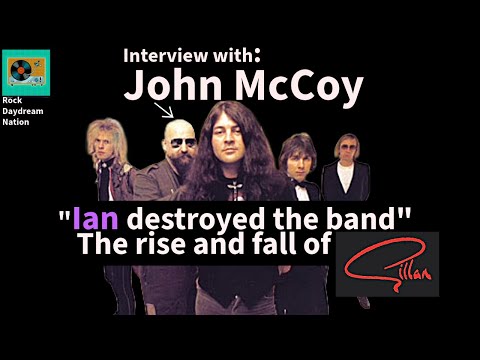Interview John McCoy: Ian Gillan destroyed the band Gillan!