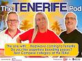 The TENERIFE Pod Ep 21: Heatwave in Tenerife? Paperless boarding passes. TEAs Best Compere category!