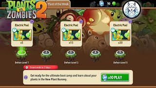 Electric Peel New Plant Nursery Event | PvZ 2 Gameplay & Rewards | 50 Seeds Packets