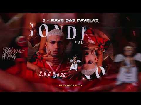RAVE DAS FAVELAS feat. Mc Teteu & Mc Magrinho (DJ LG do SF, DJ WS da Igrejinha, Gordão do PC