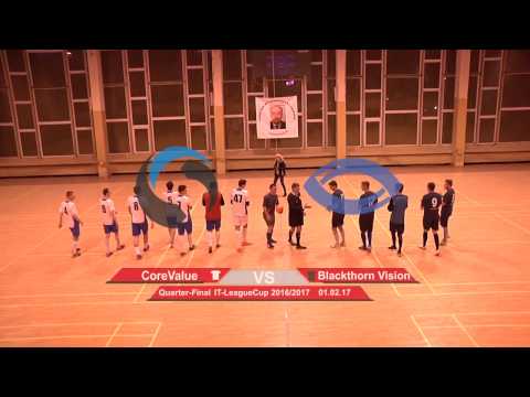 CoreValue 4 - 3 Blackthorn Vision (IT-League Cup 2016/2017, Quarter-Final Highlights)