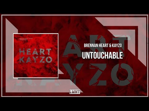 Brennan heart & Kayzo - Untouchable (Extended Mix)