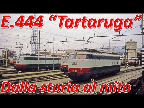E.444 "Tartaruga" - Dalla storia al mito
