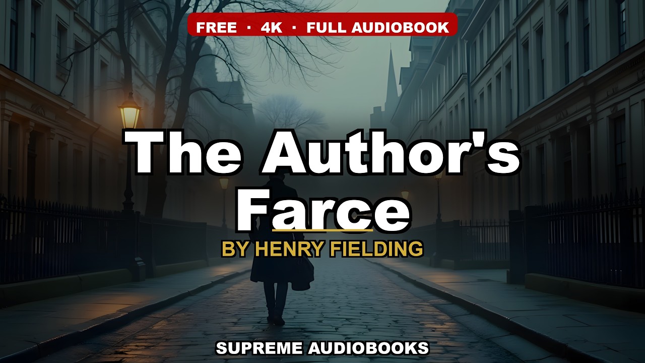 The Author's Farce by Henry Fielding — free full audiobook