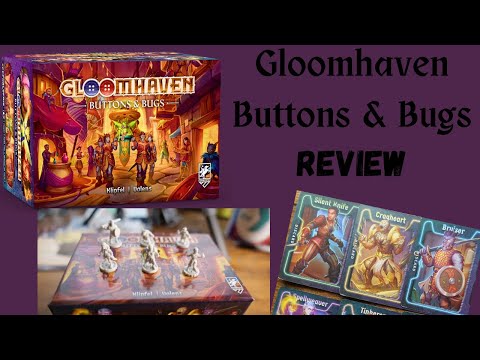 Gloomhaven Buttons and Bugs Review
