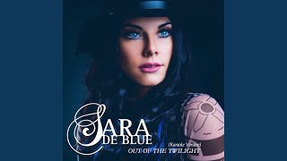 Out of the Twilight (Karaoke Version)