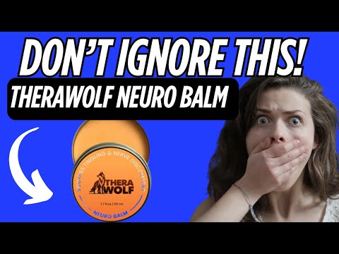 Does TheraWolf Neuro Balm Work? – TheraWolf Neuro Balm Legit? Ingredients, Reviews and complaints