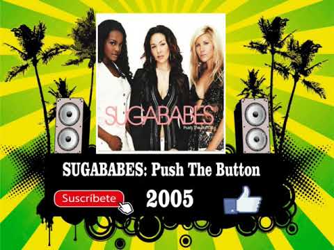 Sugababes - Push The Button  (Radio Version)