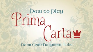 How to Play Prima Carta, by James Ernest