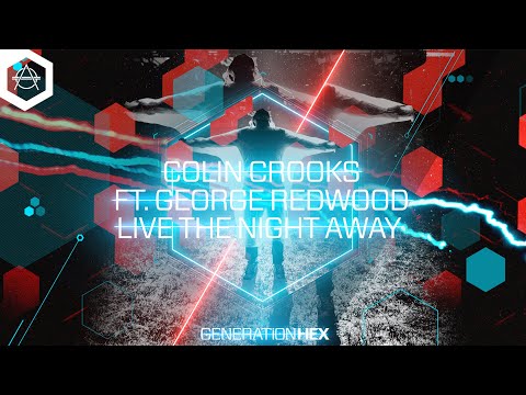 Colin Crooks - Live The Night Away ft. George Redwood (Official Audio)