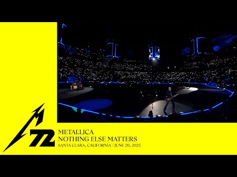 Metallica: Nothing Else Matters (Santa Clara, CA - June 20, 2025)