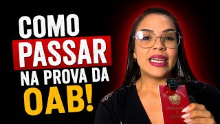Como passar na prova da OAB: O método que eu usaria se fosse começar do zero!
