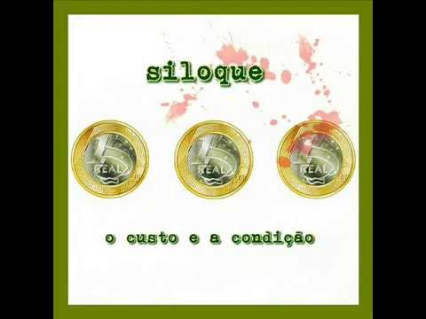 Siloque - O Custo e a Condição.